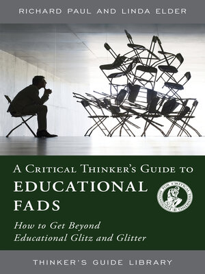 cover image of A Critical Thinker's Guide to Educational Fads